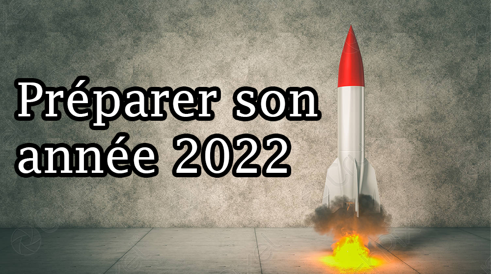 Préparer son plan de survie pour 2022